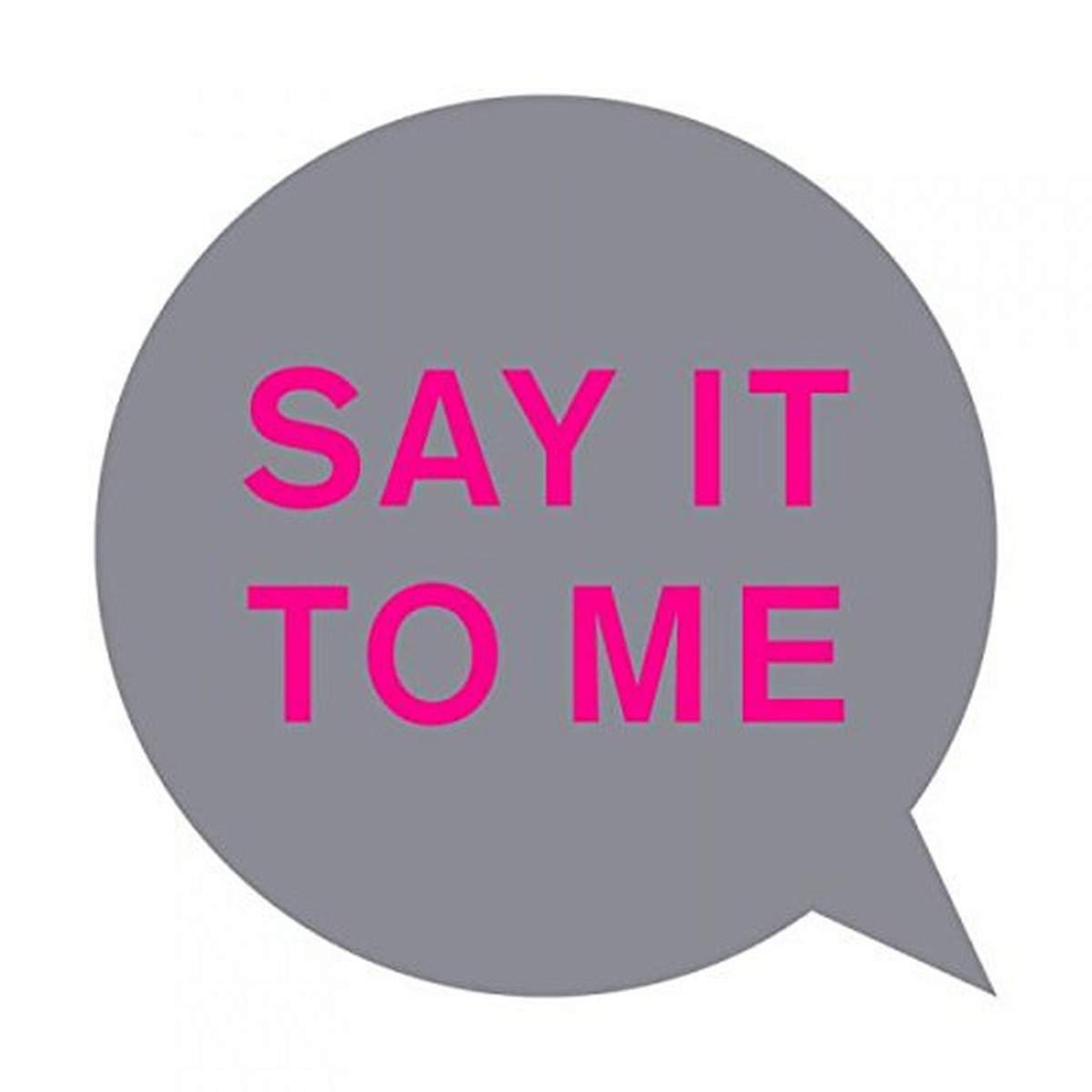 Say It To Me Music