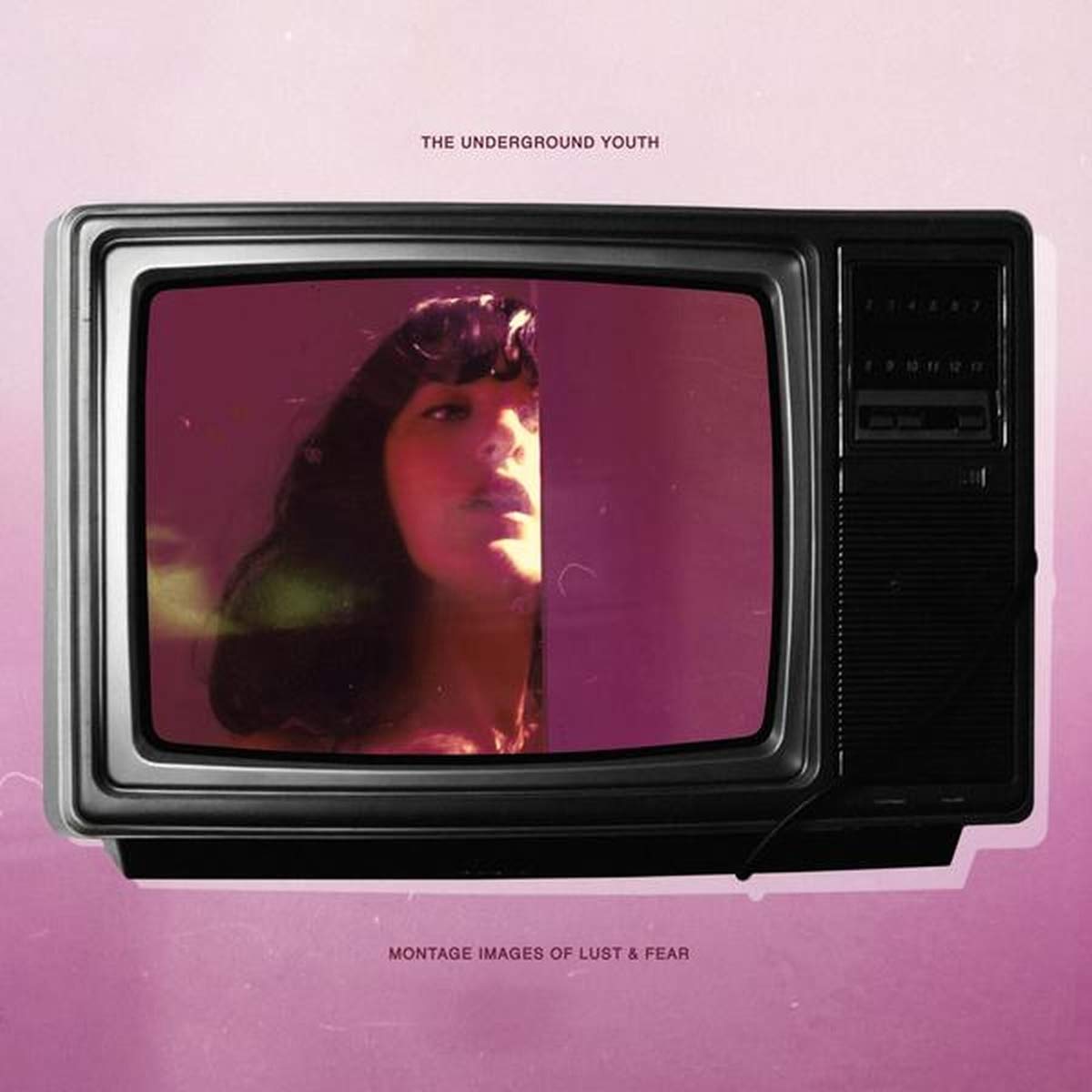Underground Youth - Montage Images Of Lust And Fear Rock
