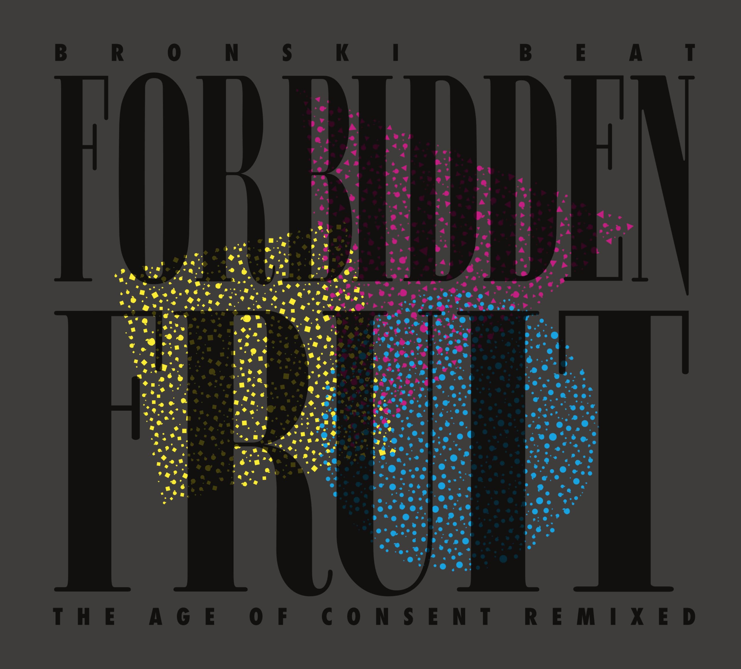 Forbidden Fruit (the Age of Consent Remixed) Pop