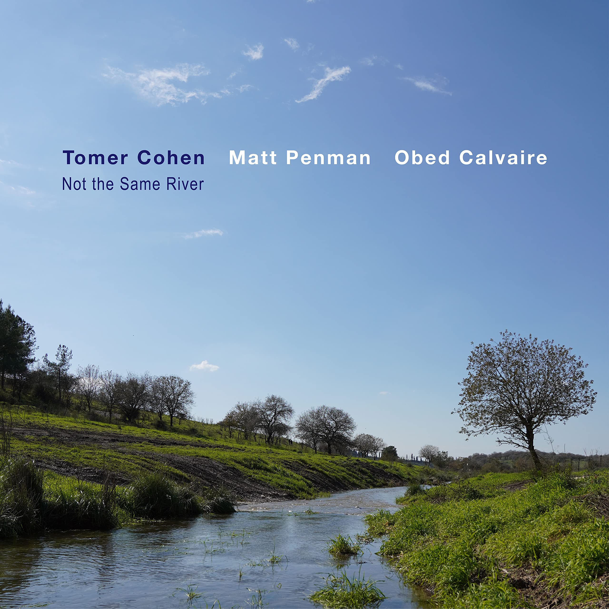 NOT THE SAME RIVER cd