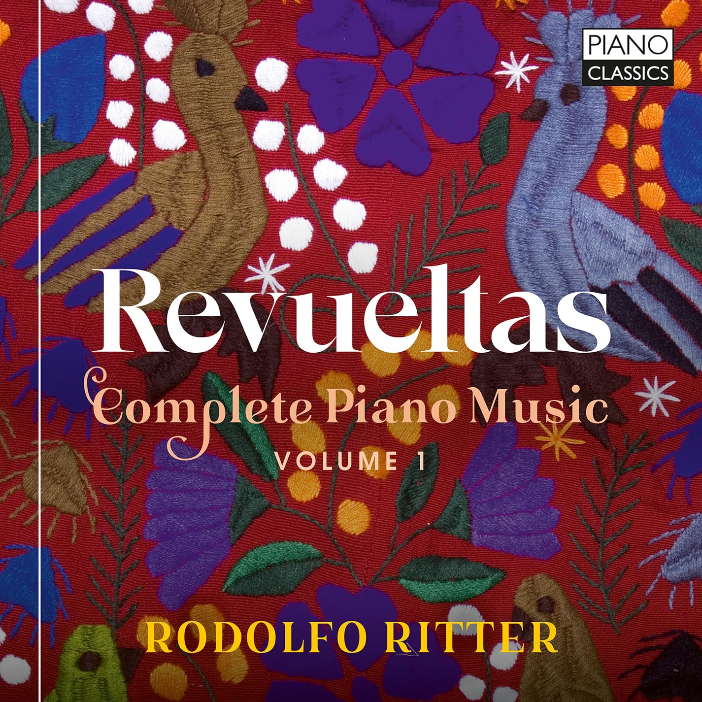 Revueltas:Complete Piano Music Vol.1 Classical