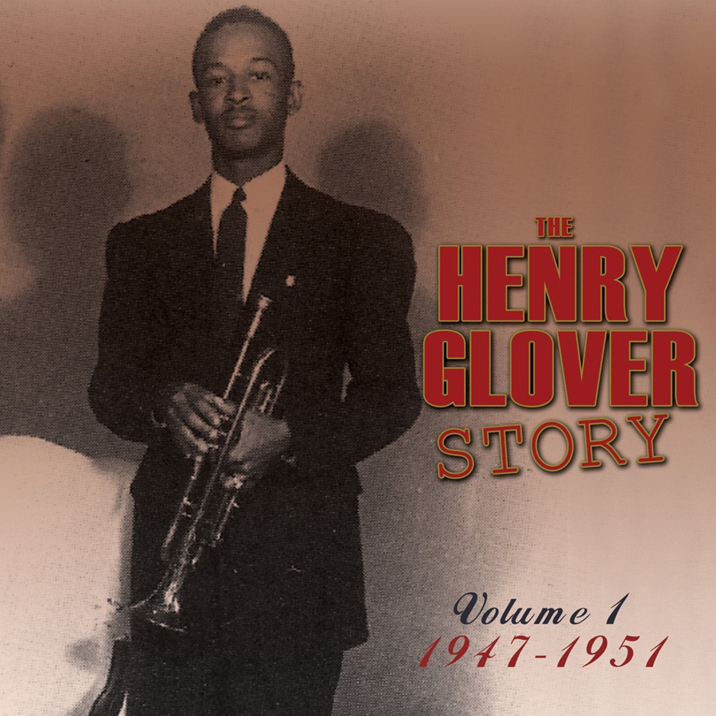 The Henry Glover Story Vol. 1 1947-51 Music