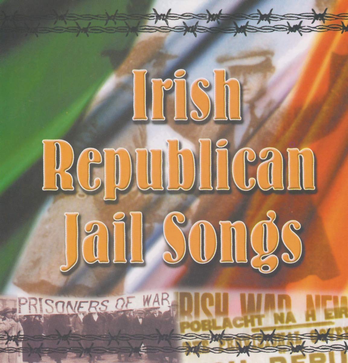 Irish Republican Jail Songs Country & Folk