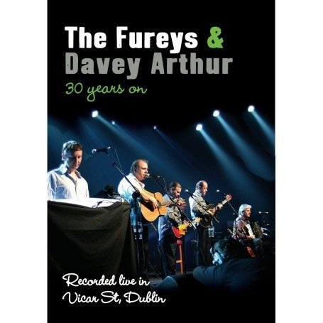The Fureys And Davey Arthur: 30 Years On dvd