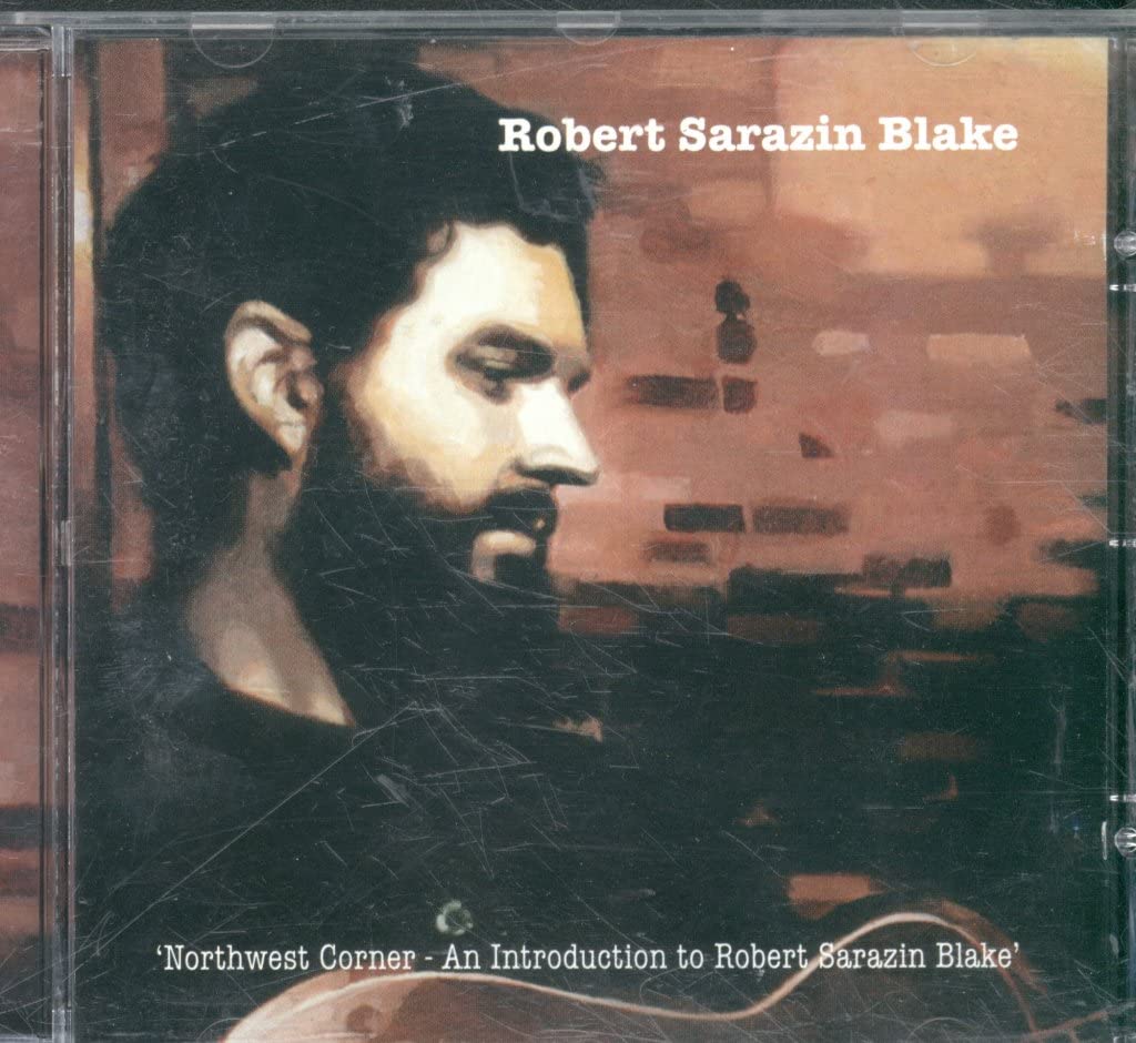 Northwest Corner - An Introduction To Robert Sarazin Blake Music