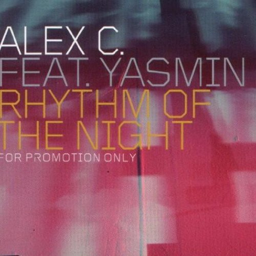Alex C. Feat. Yasmin K. - Rhythm Of The Night - Dance Division - SAMPCM 11532, Epic - SAMPCM 11532 Music