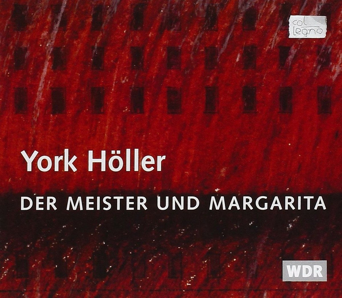 Höller: Der Meister und Margarita (Gesamtaufnahme,Live Köln 27.11.1991) Classical