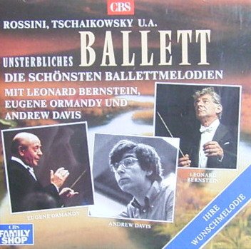 Unsterbliches Ballett - Die schönsten Ballettmelodien Music