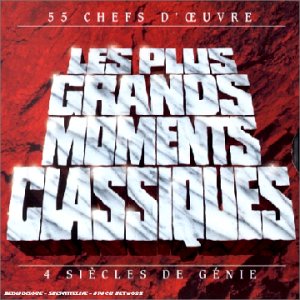 Les Plus Grands Moments Classiques-4 Siècles De Génie Classical