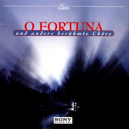 O Fortuna und andere berühmte Chöre Classical