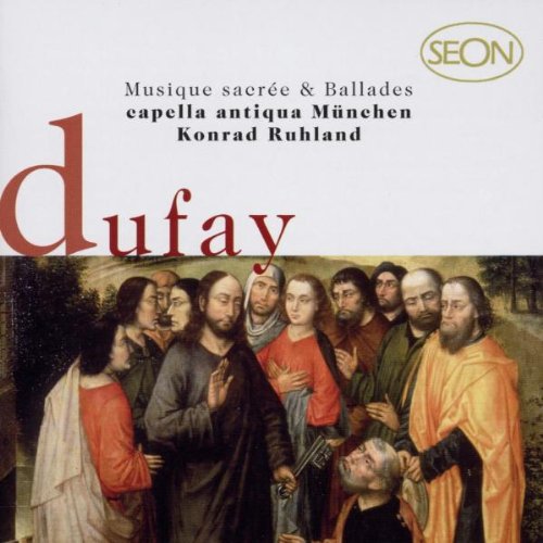 Dufay: Musique sacrée & Ballades Classical