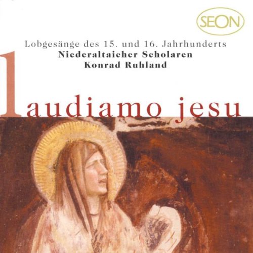 Laudiamo Jesu (Lobgesänge des 15. und 16. Jahrhunderts) Classical