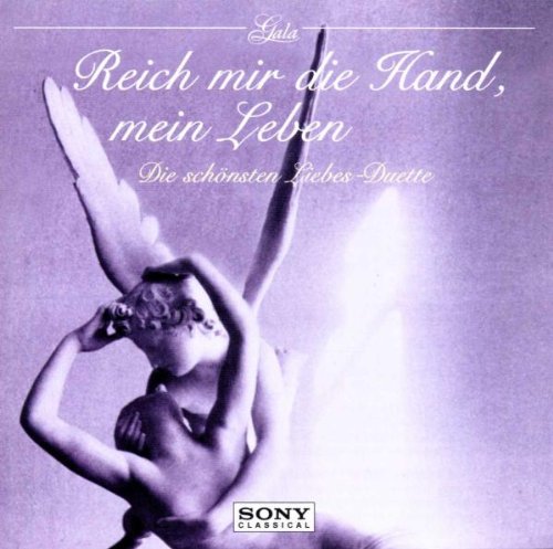 Gala - Reich mir die Hand, mein Leben (Die schönsten Liebes-Duette) Classical