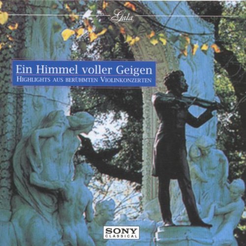 Ein Himmel voller Geigen (Highlights aus berühmten Violinkonzerten) Classical
