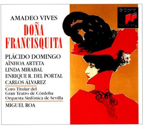 Vives: Dona Francisquita (Gesamtaufnahme) (Aufnahme Sevilla 1994) Classical