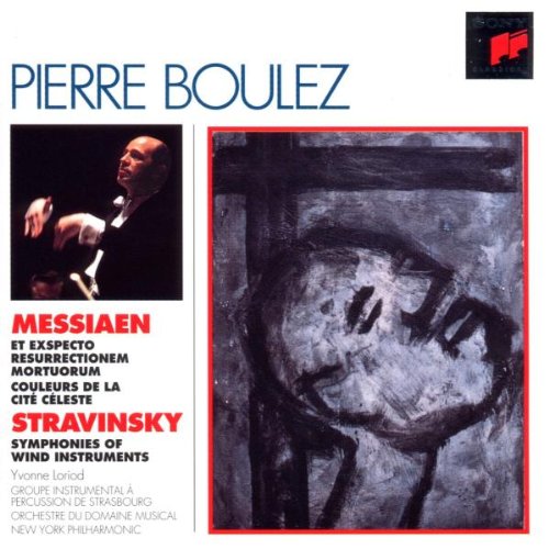 Messiaen: Et Expecto Resurrectionem Mortuorum/Couleurs De La Cité Céleste / Stravinsky: Symphonies Of Wind Instruments Classical