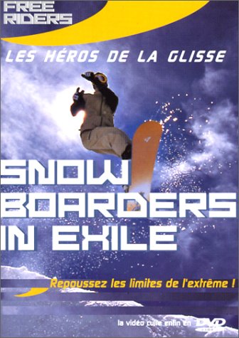 Free Riders, les héros de la glisse : Snow Boarders in Exile Films
