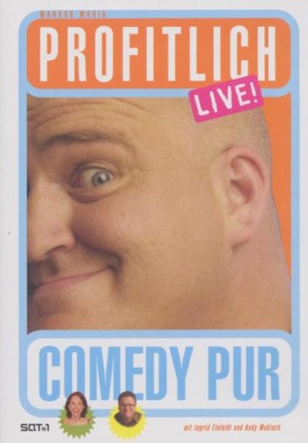 Markus Maria Profitlich - Live!/Comedy Pur Films