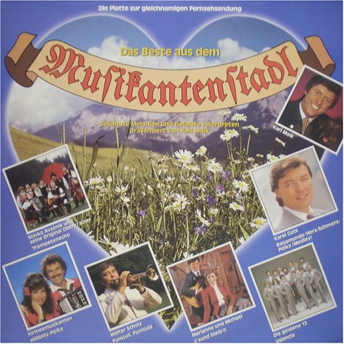 Das Beste aus dem Musikantenstadl - Bekannte Melodien und beliebte Interpreten präsentiert von Karl Moik Music
