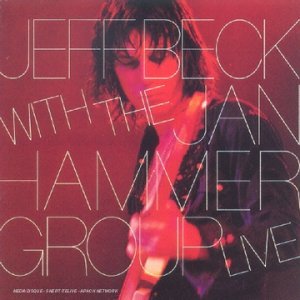 Jeff Beck With The Jan Hammer Group: Live Jazz