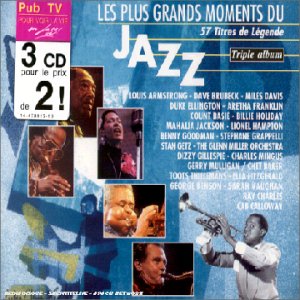 Les Plus Grands Moments Du Jazz (57 Titres De Legende) Jazz