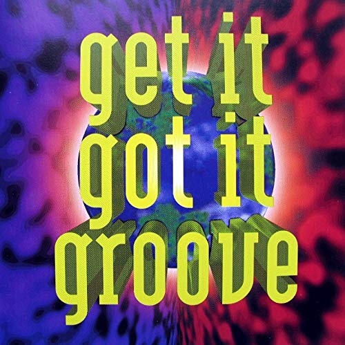 Product Image: Get it, got it, Groove (1994)