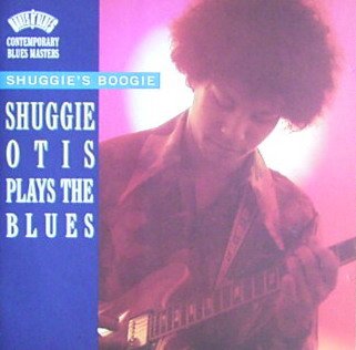 Shuggie's Boogie: Shuggie Otis Plays the Blues Funk, R&B & Soul