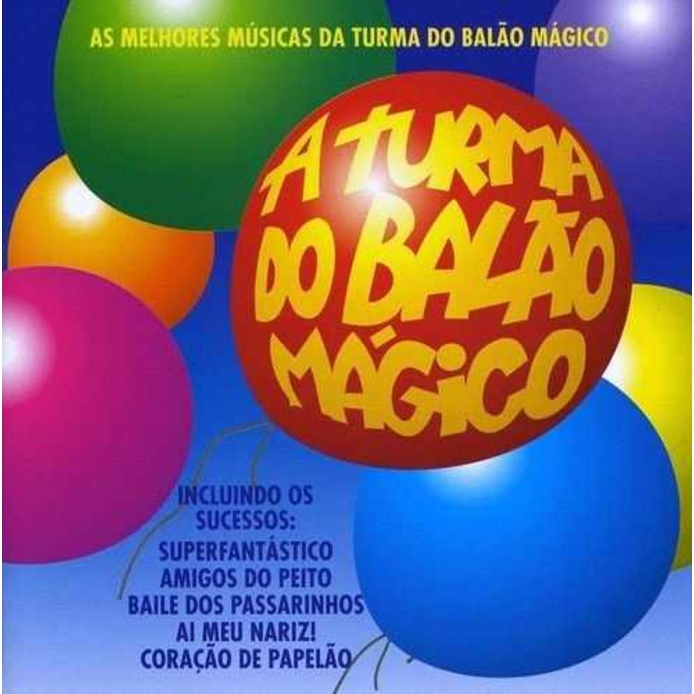 As Melhores Musicas Da Turma Do Balao Magico Music for Children