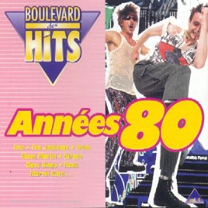 Boulevard Des Hits Années 80 Vol 1 Pop