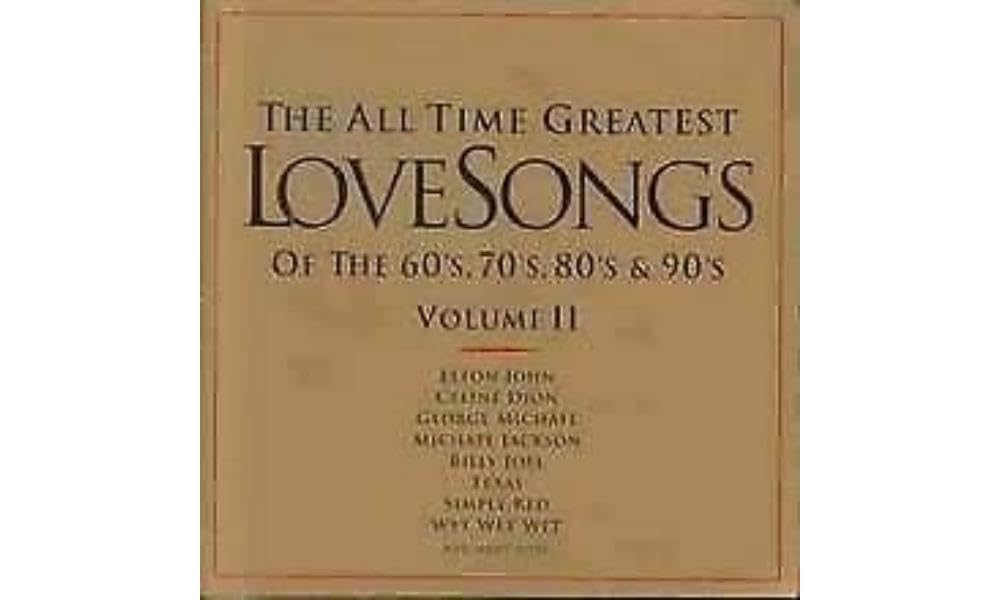 All Time Greatest Love Songs 2 Pop