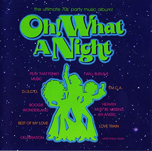 Oh What a Night Dance & Electronic