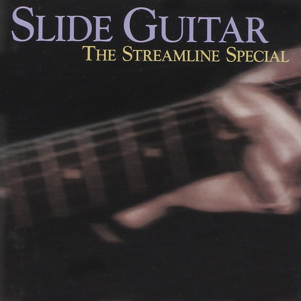 Slide Guitar: THE STREAMLINE SPECIAL;MOJO WORKIN' BLUES FOR THE NEXT GENER Blues