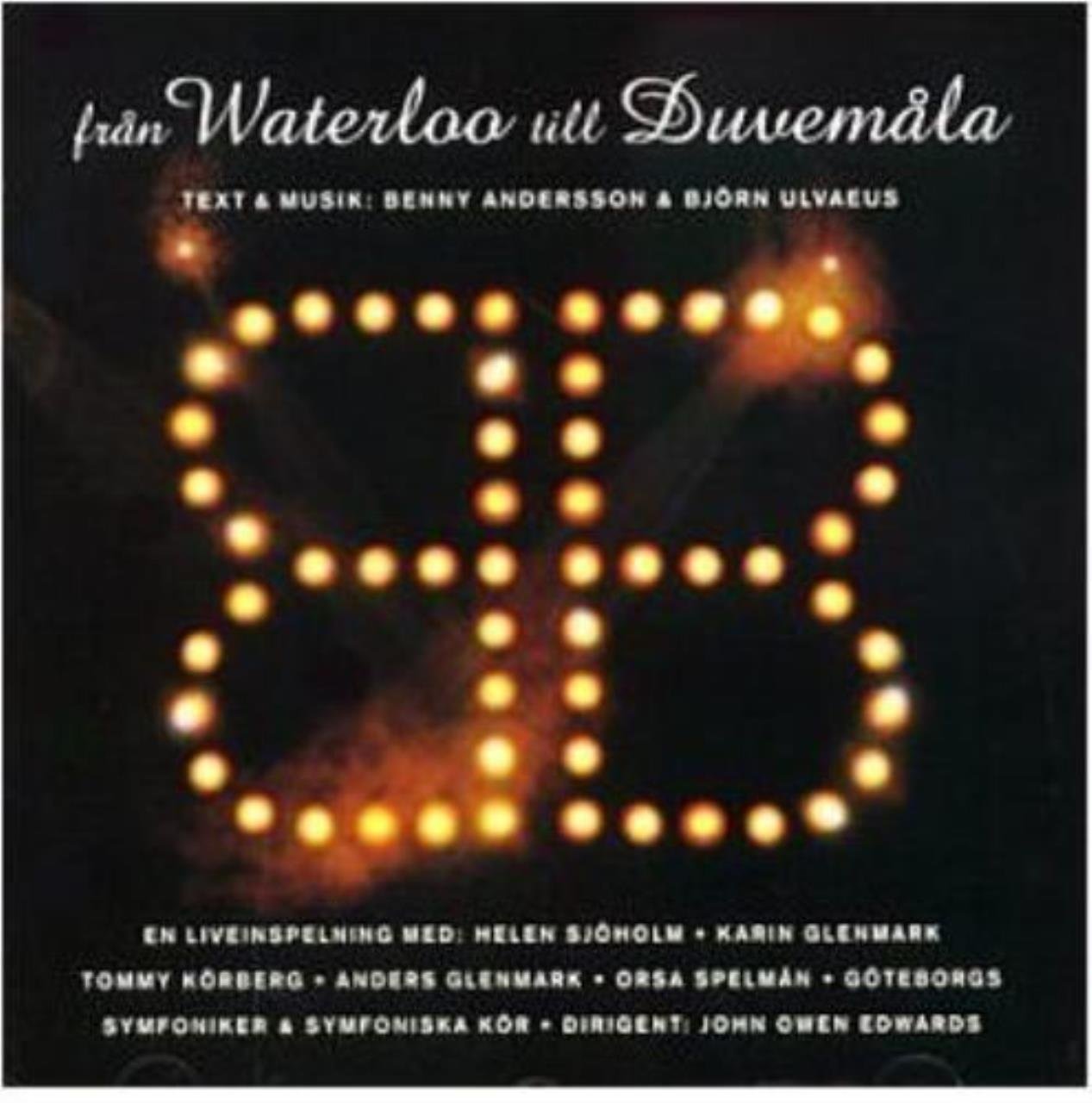 Fran Waterloo Till Duvemala Pop