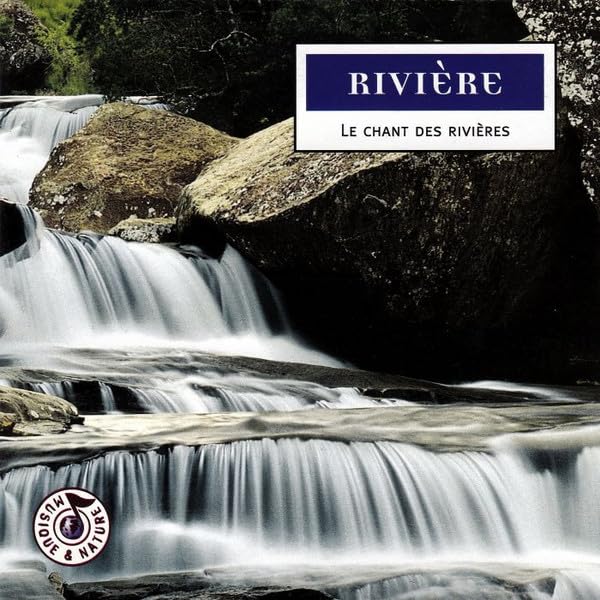 Rivières : Le chant des rivières Other music genres