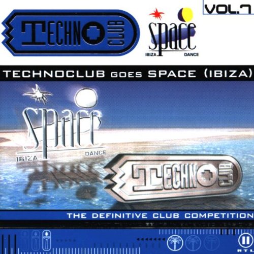 Techno Club Vol. 7 - Technoclub goes Space / Ibiza Pop