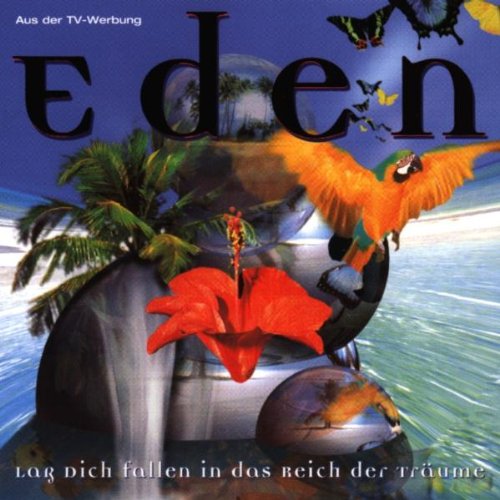 Eden - Laß dich fallen in das Reich der Träume Pop