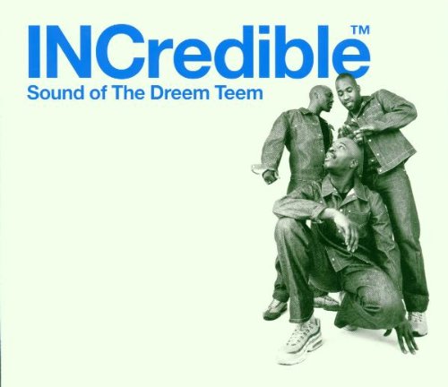 Incredible Sound Of The Dreem Teem cd