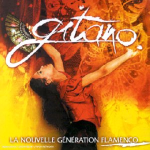Gitano - La Nouvelle génération flamenco Pop