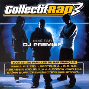 Collectif Rap 3 (Mixé Par Dj Premier) Dance & Electronic