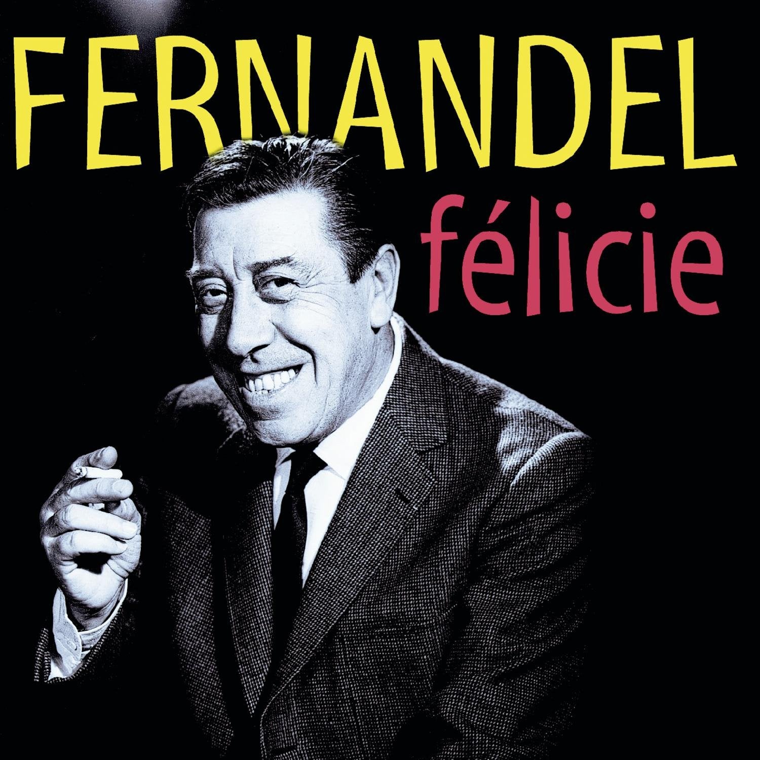 Fernandel - Felicie Aussi Pop