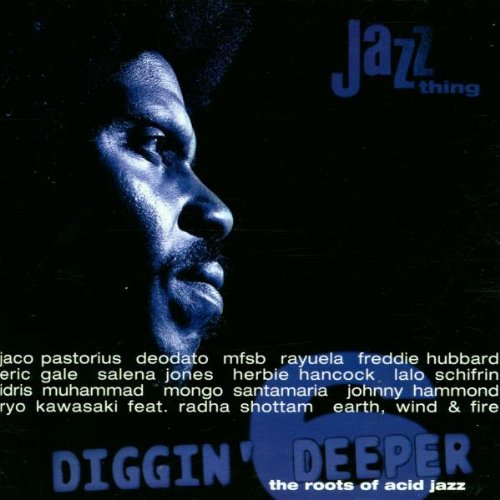 Diggin' Deeper - The Roots of Acid Jazz, Vol. 6 Music
