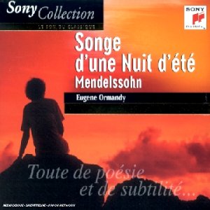 Mendelssohn : Le Songe d'une nuit d'été (extraits) ; Symphonie n° 4 "Italienne" Classical