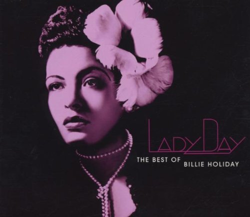 Lady Day: The Best Of Billie Holiday Blues