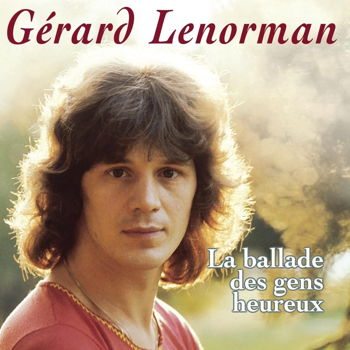 Gerard Lenorman - La Ballade Des Gens Heureux Pop