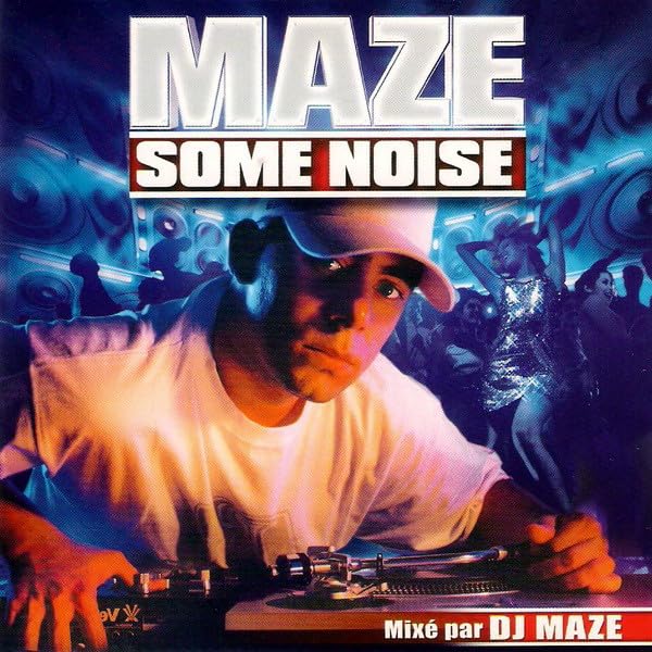 Maze Some Noise (mixé Par Dj Maze) Rap & Hip-Hop
