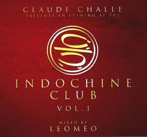 Claude Challe Presents An evening at the Indochine Club, Volume 1 cd
