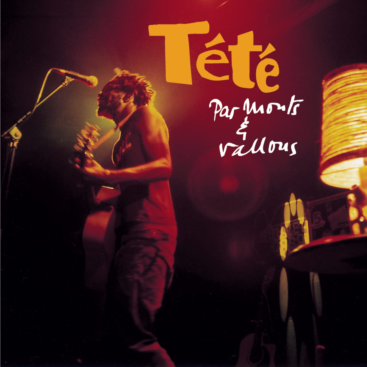 Tete - Par Monts Et Vallons (Live) Pop