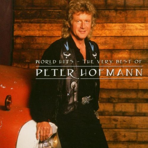 World Hits - The Very Best Of Peter Hofmann Pop
