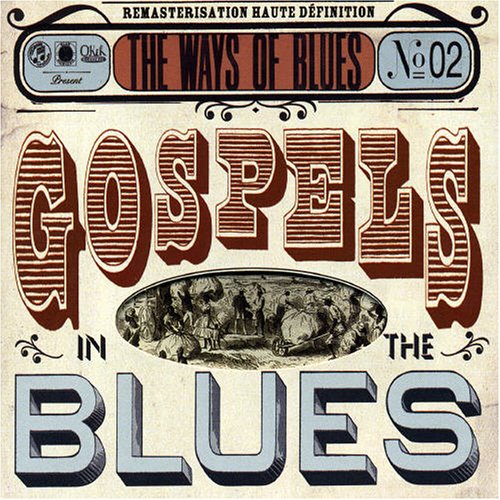 Ways of Gospels in The Blues Blues