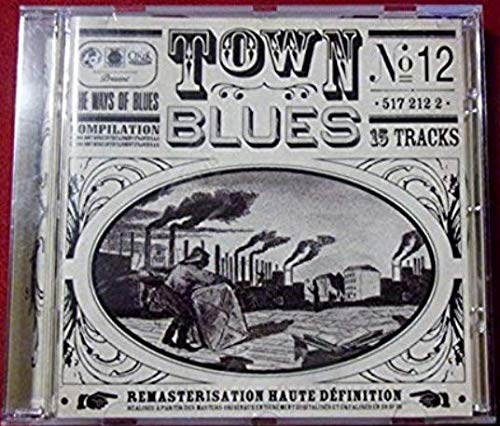 The Ways of Blues, n° 12 : Town Blues Blues